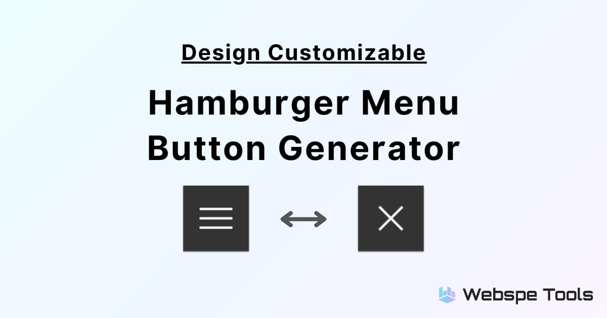 Hamburger Menu Button HTML & CSS Generator - Easy to Copy & Paste